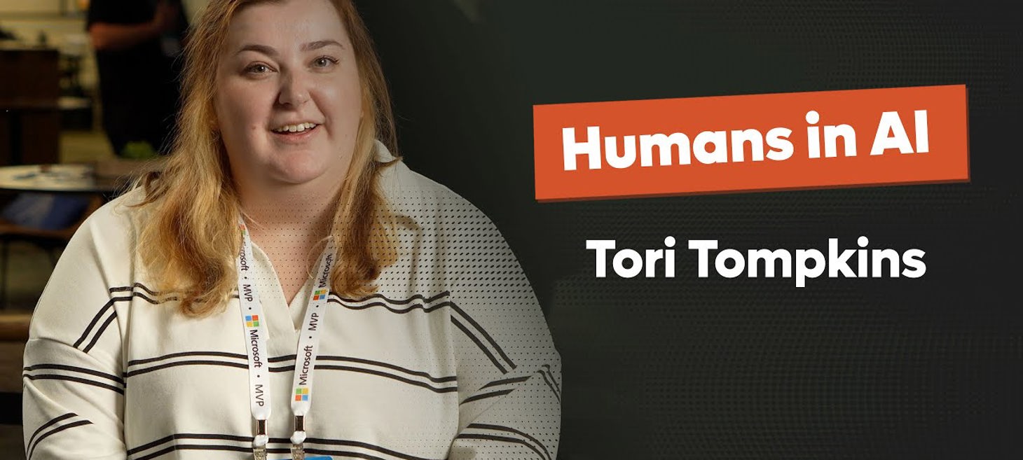 Humans in AI - Tori Tompkins