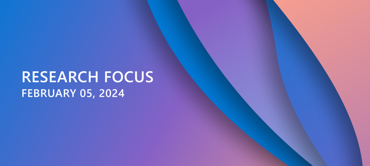 Research Focus: Week of February 5, 2024