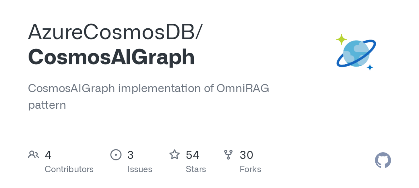 GitHub - AzureCosmosDB/CosmosAIGraph: CosmosAIGraph implementation of OmniRAG pattern