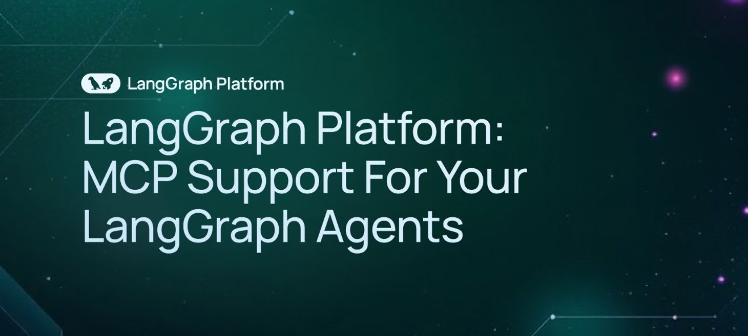 LangGraph Platform: MCP Support For Your LangGraph Agents