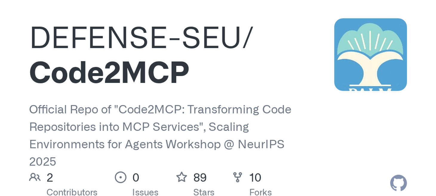 DEFENSE-SEU/Code2MCP: Transforming Code Repositories into MCP Services